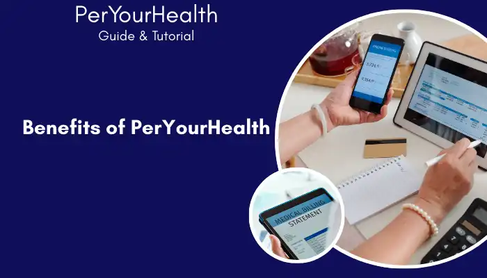 Benefits of PerYourHealth Platform Benefits of PerYourHealth Platform