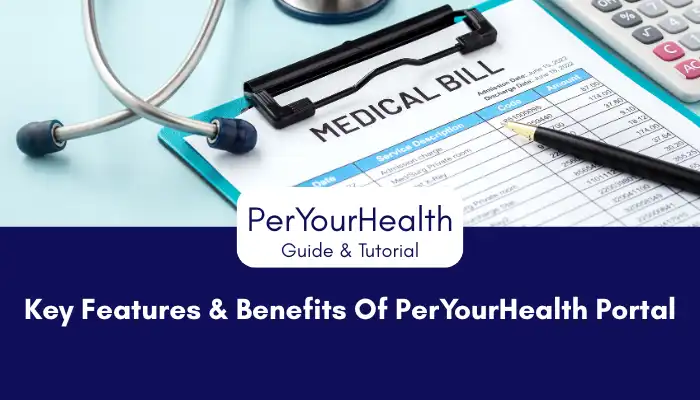 Key Features & Benefits Of PerYourHealth Portal Key Features & Benefits Of PerYourHealth Portal