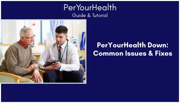 PerYourHealth Down Common Issues & Fixes PerYourHealth Down Common Issues & Fixes