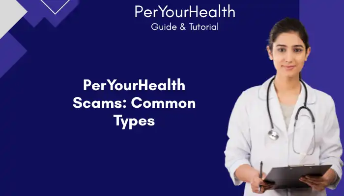 PerYourHealth Scams Common Types PerYourHealth Scams Common Types